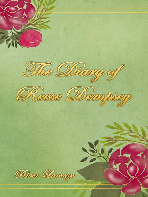 Title details for The Diary of Reese Dempsey by River Lorenzo - Available